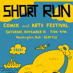 Short Run Comix & Arts Festival Short Run Comix & Arts Festival